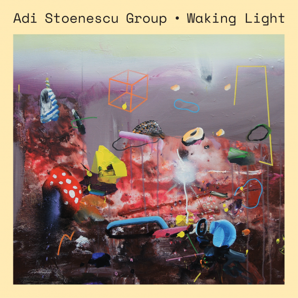 Adi Stoenescu Group - Waking Light